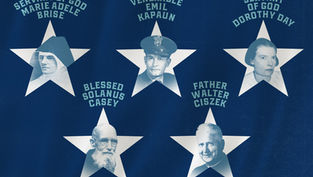 Blue poster with five white stars and portraits labeled Marie Brise, Emil Kapaun, Dorothy Day, Solanus Casey, Walter Ciszek.