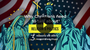 Why Christians need to talk about religion & politics